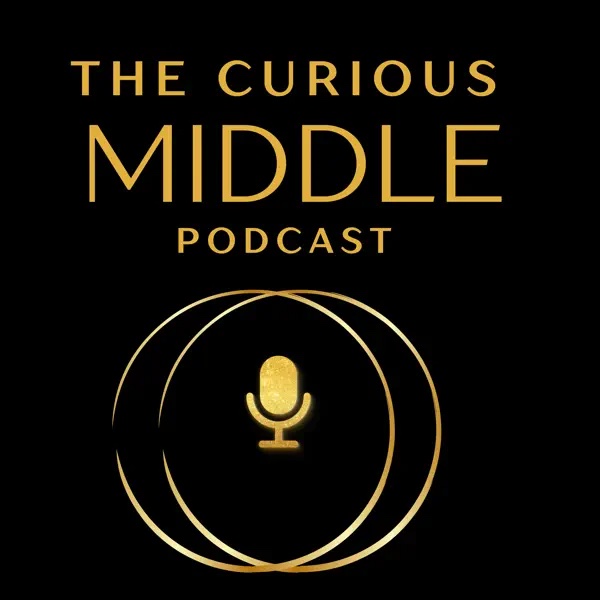 The Curious Middle Podcast logo featuring gold minimalist branding and a microphone icon for curious listeners